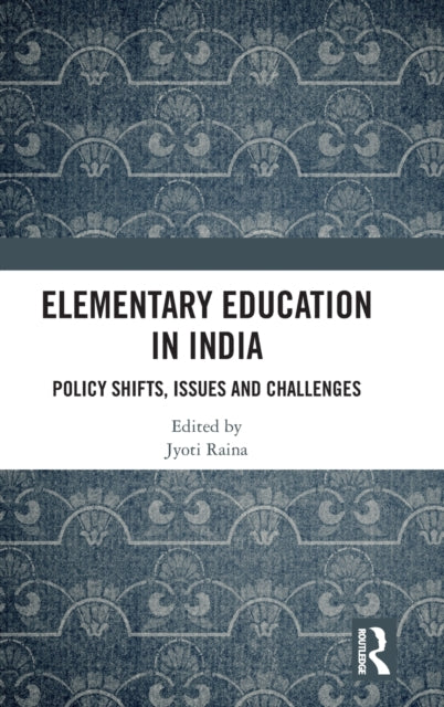 Book cover of: Elementary Education in India. By: Jyoti Raina