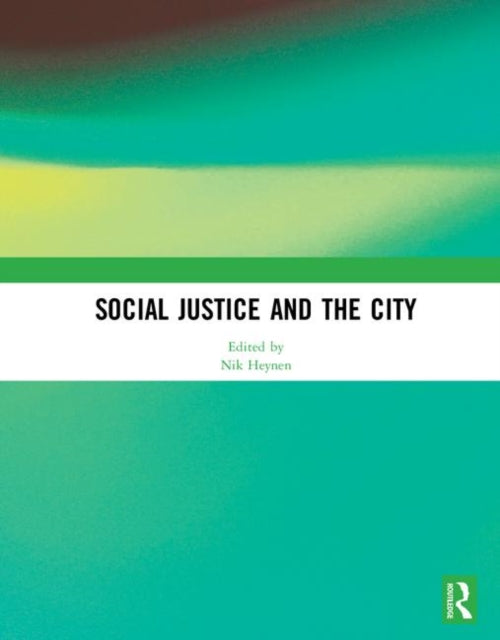 Book cover of: Social Justice and the City. By: Nik Heynen