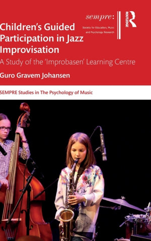 Children’s Guided Participation in Jazz Improvisation