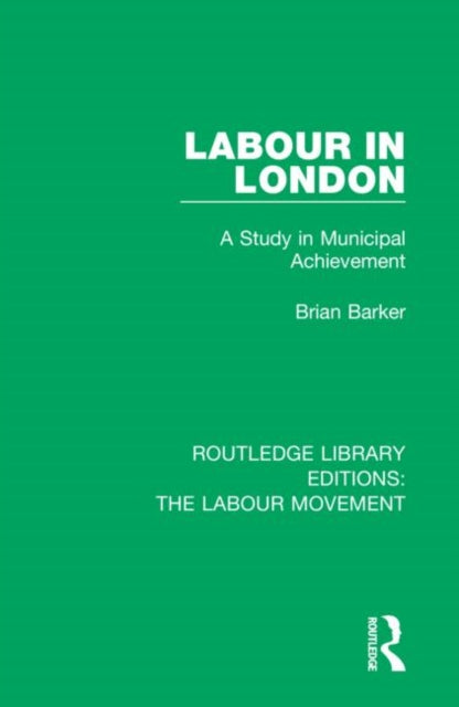 Book cover of: Routledge Library Editions: The Labour Movement