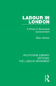 Book cover of: Labour in London. By: Brian Barker