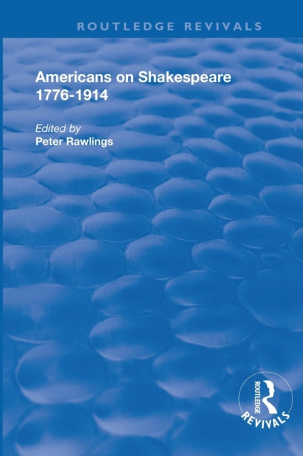 Book cover of: Americans on Shakespeare, 1776-1914. By: Peter Rawlings