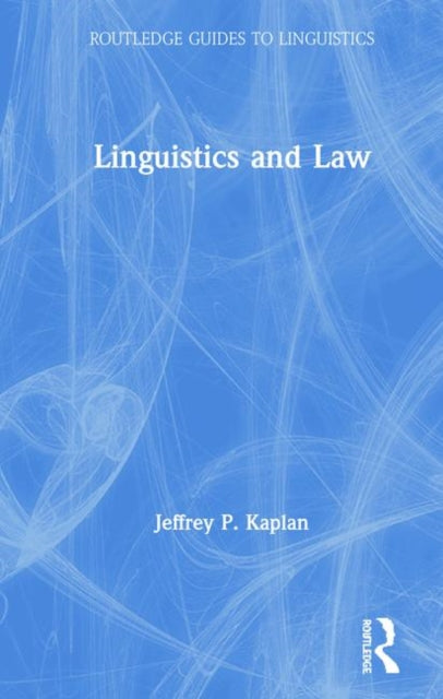 Book cover of: Linguistics and Law. By: Kaplan, Jeffrey P.