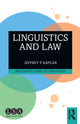 Book cover of: Linguistics and Law. By: Kaplan, Jeffrey P.
