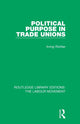 Book cover of: Political Purpose in Trade Unions. By: Irving Richter