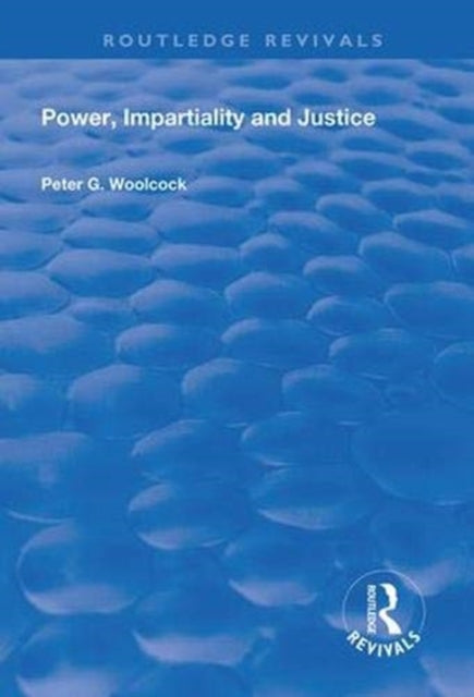 Book cover of: Power, Impartiality and Justice