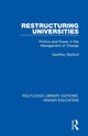 Book cover of: Restructuring Universities. By: Geoffrey Walford