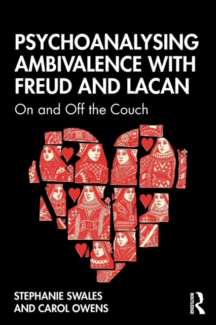 Book cover of: Psychoanalysing Ambivalence with Freud and Lacan. By: Carol Owens