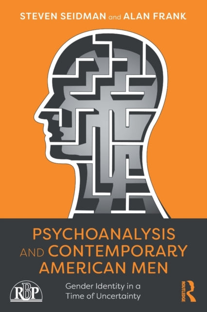 Book cover of: Psychoanalysis and Contemporary American Men. By: Steven Seidman