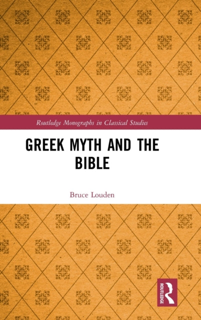 Book cover of: Greek Myth and the Bible. By: Bruce Louden