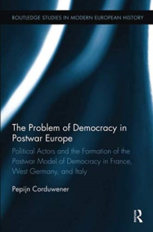 The Problem of Democracy in Postwar Europe