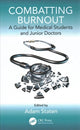 Book cover of: Combatting Burnout. By: Adam Staten