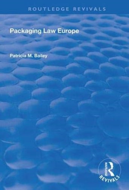 Book cover of: Packaging Law Europe. By: Bailey Patricia M.