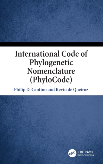 Book cover of: International Code of Phylogenetic Nomenclature (PhyloCode). By: Kevin de Queiroz
