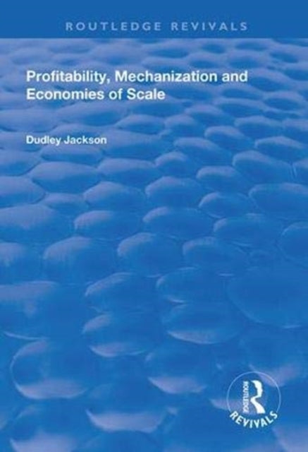 Book cover of: Profitability, Mechanization and Economies of Scale