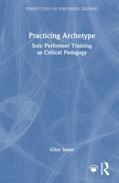 Book cover of: Practicing Archetype
