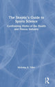 Book cover of: Skeptic's Guide to Sports Science. By: Nicholas B. Tiller