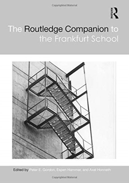 Book cover of: Routledge Companion to the Frankfurt School. By: Axel Honneth