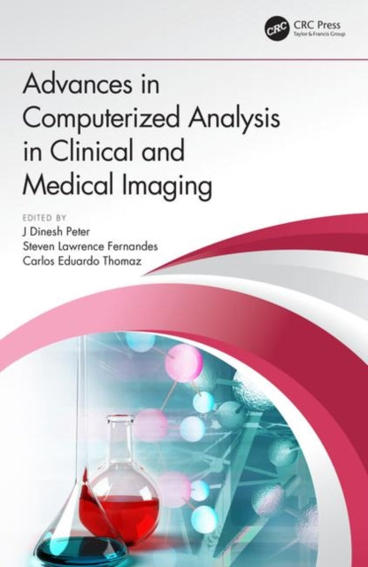 Book cover of: Advances in Computerized Analysis in Clinical and Medical Imaging. By: J. Dinesh Peter