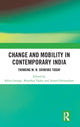 Book cover of: Change and Mobility in Contemporary India. By: Sobin George