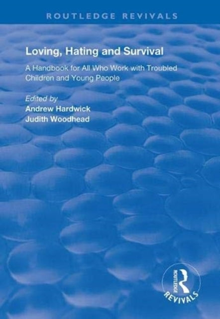 Book cover of: Loving, Hating and Survival. By: Andrew Hardwick