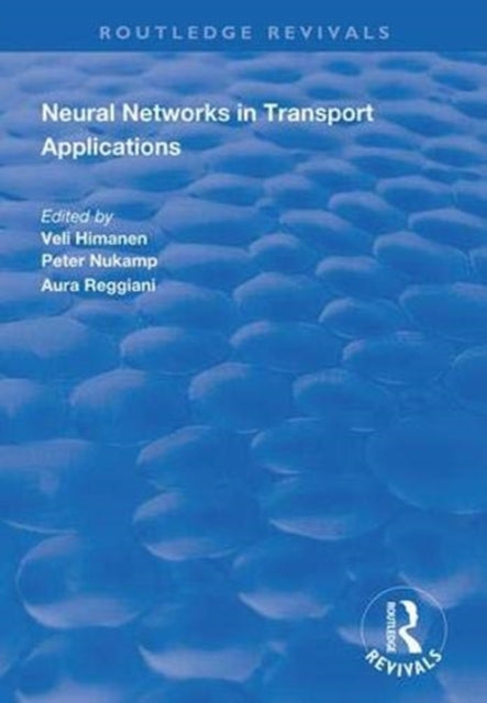 Book cover of: Neural Networks in Transport Applications. By: Veli Himanen