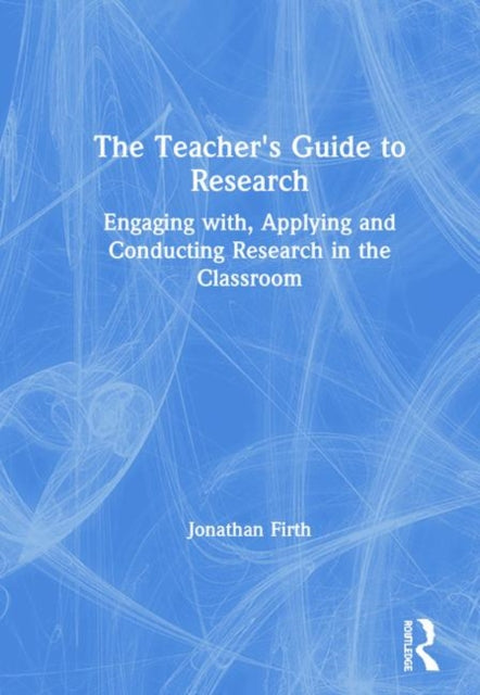 Book cover of: Teacher's Guide to Research. By: Jonathan Firth