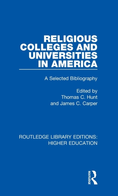 Book cover of: Religious Colleges and Universities in America. By: Thomas C. Hunt