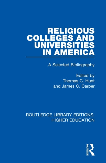 Book cover of: Religious Colleges and Universities in America. By: Thomas C. Hunt