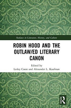 Robin Hood and the Outlaw/ed Literary Canon