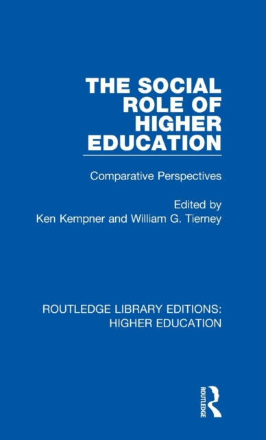 Book cover of: Social Role of Higher Education. By: Ken Kempner