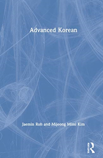 Book cover of: Advanced Korean. By: Jaemin Roh