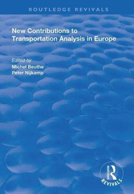 Book cover of: New Contributions to Transportation Analysis in Europe. By: Michel Beuthe