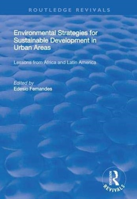 Book cover of: Environmental Strategies for Sustainable Developments in Urban Areas. By: Edesio Fernandes