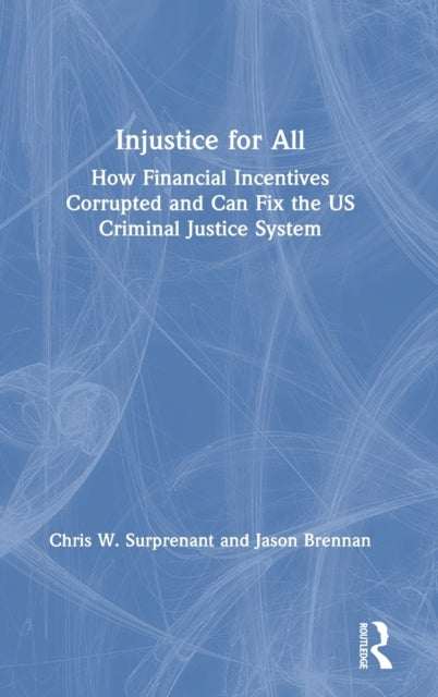 Book cover of: Injustice for All. By: Chris W. Suprenant