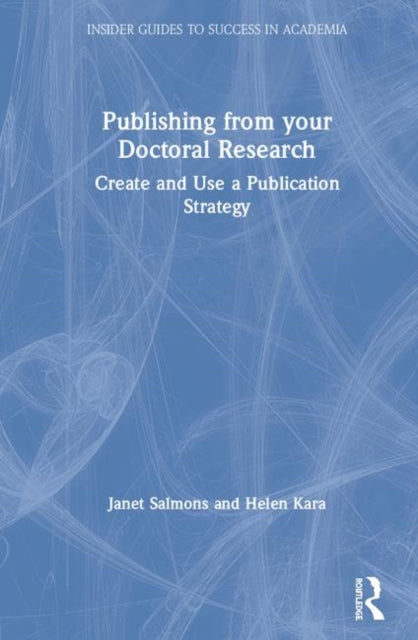 Book cover of: Publishing from your Doctoral Research. By: Janet Salmons