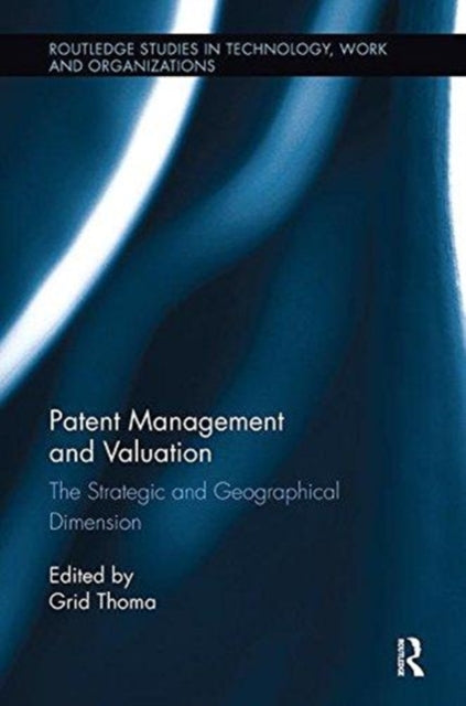 Book cover of: Patent Management and Valuation. By: Grid Thoma