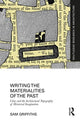 Book cover of: Writing the Materialities of the Past. By: Sam Griffiths