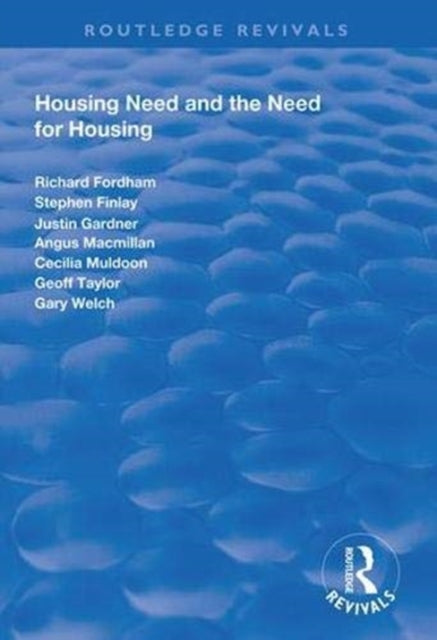 Book cover of: Housing Need and the Need for Housing