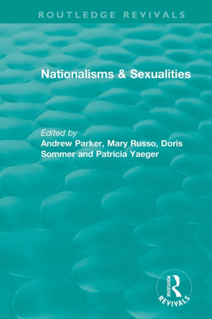 Book cover of: Nationalisms & Sexualities. By: Andrew Parker