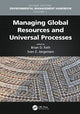Book cover of: Managing Global Resources and Universal Processes. By: Brian D. Fath