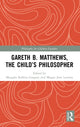 Book cover of: Gareth B. Matthews, The Child's Philosopher. By: Maughn Gregory