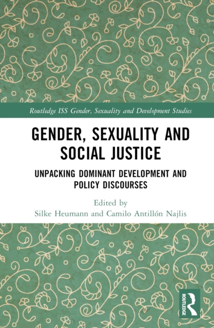 Book cover of: Gender, Sexuality and Social Justice. By: Silke Heumann