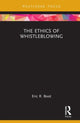 Book cover of: Ethics of Whistleblowing. By: Eric R. Boot