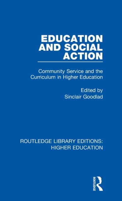 Book cover of: Education and Social Action. By: Sinclair Goodlad