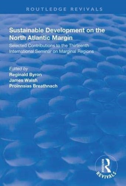 Book cover of: Sustainable Development of the North Atlantic Margin. By: Reginald Byron