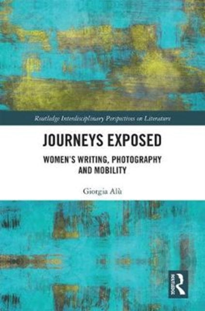 Book cover of: Journeys Exposed. By: Giorgia Alù