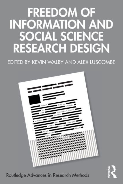 Book cover of: Freedom of Information and Social Science Research Design. By: Kevin Walby