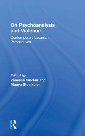 On Psychoanalysis and Violence