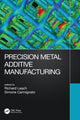 Book cover of: Precision Metal Additive Manufacturing. By: Richard Leach